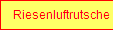 Riesenluftrutsche